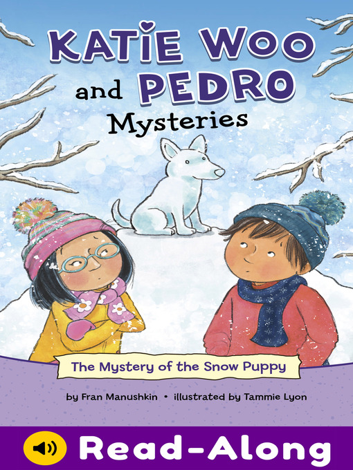 Title details for The Mystery of the Snow Puppy by Fran Manushkin - Available